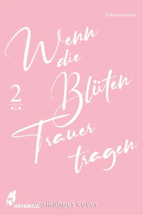 Wenn die Blüten Trauer tragen - Band 2