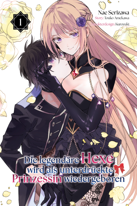 Die legendäre Hexe wird als unterdrückte Prinzessin wiedergeboren - Band 1